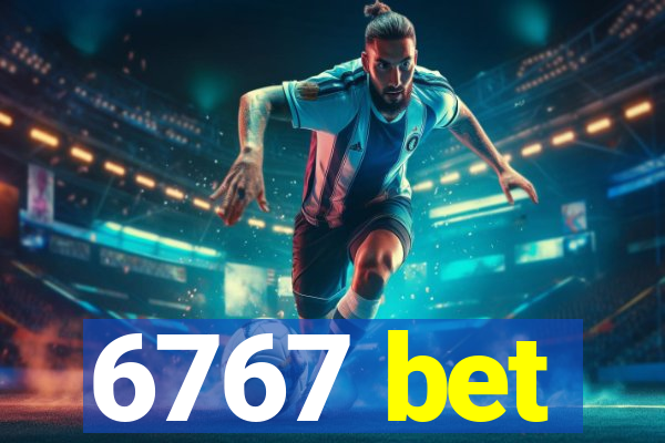 6767 bet